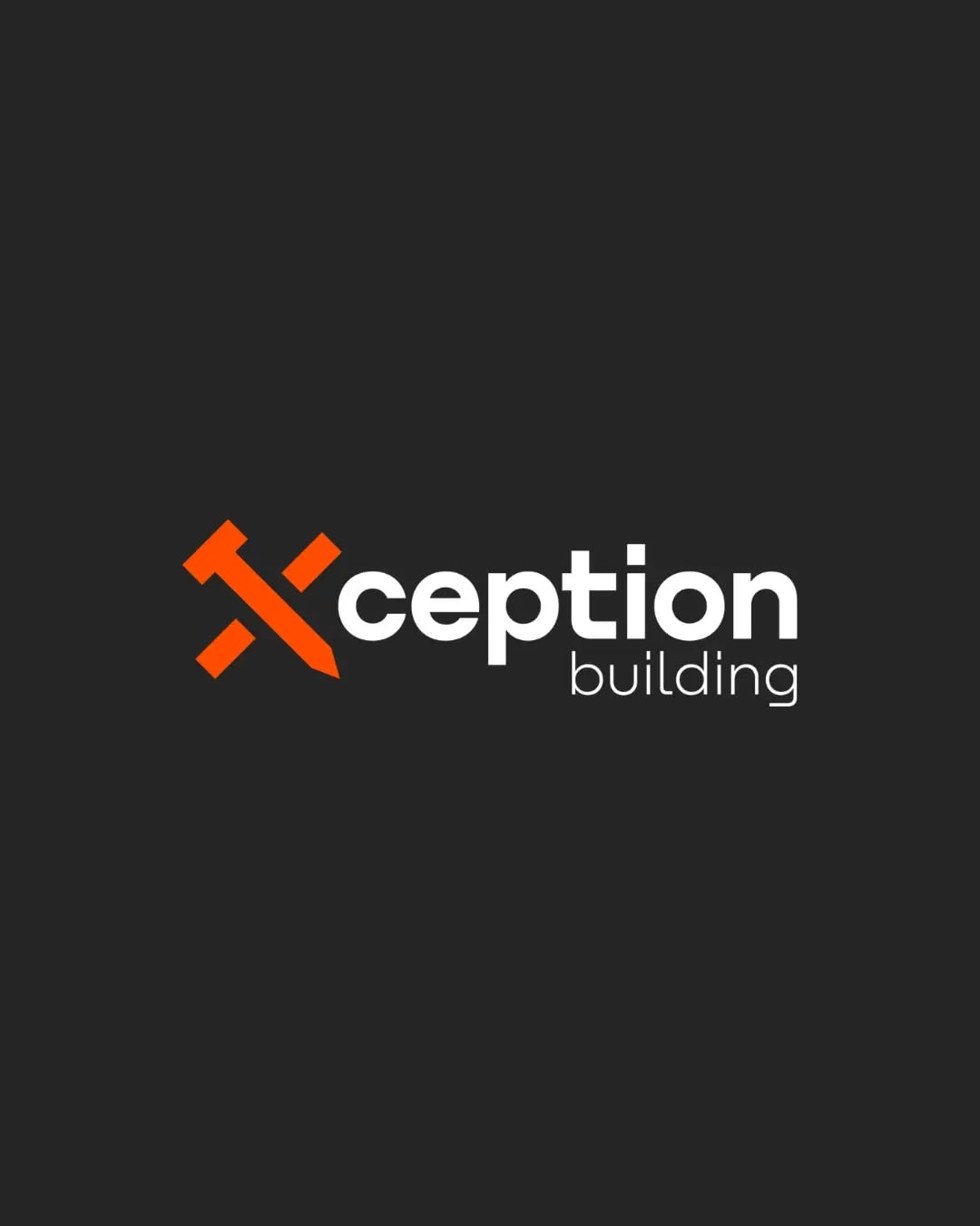 Xception Builders brand work by NOIZE